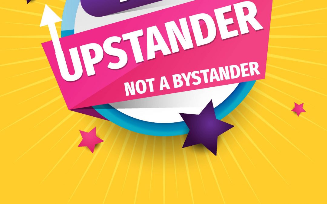 Be an Up-Stander – Poster