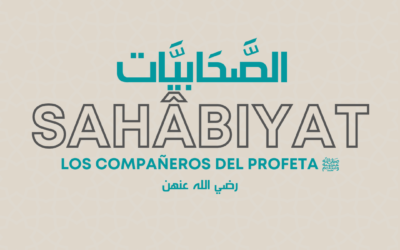 Sahâbiyat – Los Compañeros del Profeta ﷺ (Spanish)